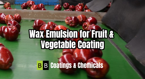 Wax Emulsion for Fruits and Vegetables Coating